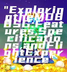 "Exploring the MD88 SG: Features, Specifications, and Flight Experience"